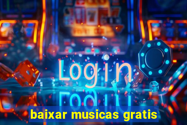 baixar musicas gratis